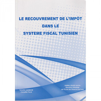 Le recouvrement de l'impôt dans le système fiscal Tunisien
