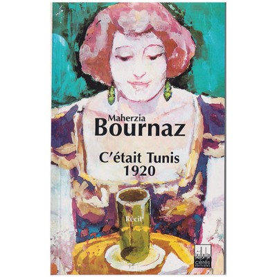 C'était Tunis 1920