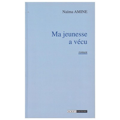 Ma jeunesse a vécu
