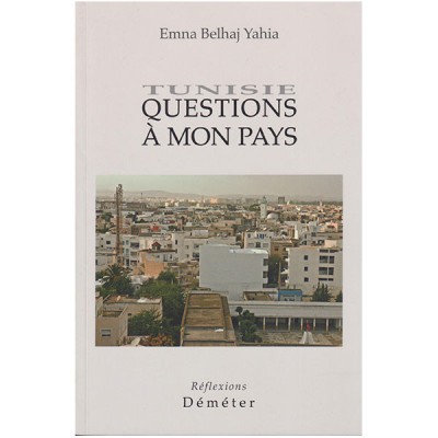 Tunisie questions à mon pays