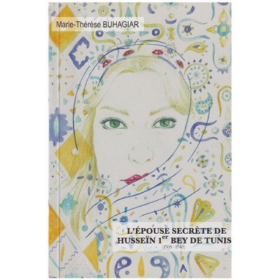 L'épouse secrète de Hussein 1er bey de Tunis