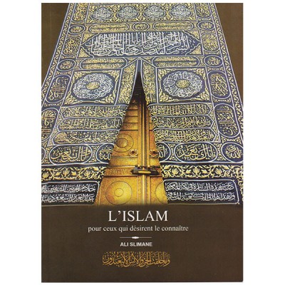 L'Islam pour ceux que désirent le connaître
