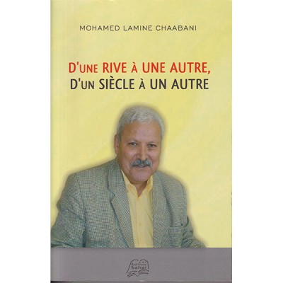 D'une rive à une autre, d'un siécle à un autre