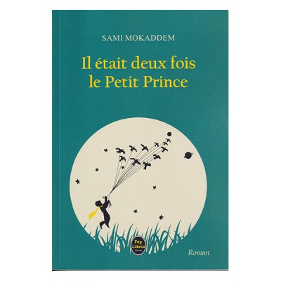 Il était deux fois le petit prince