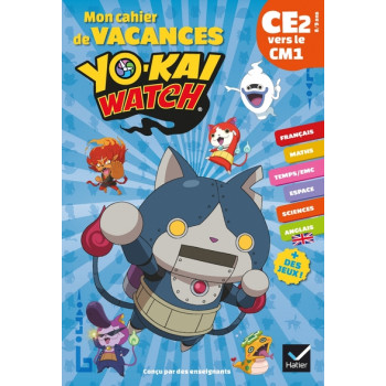 Mon cahier de vacances Yo-kai Watch du CE2 vers le CM1 8/9 ans