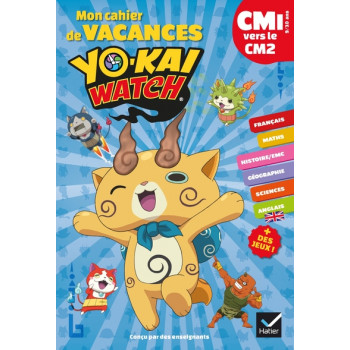 Mon cahier de vacances Yo-kai Watch du CM1 vers le CM2 9/10 ans