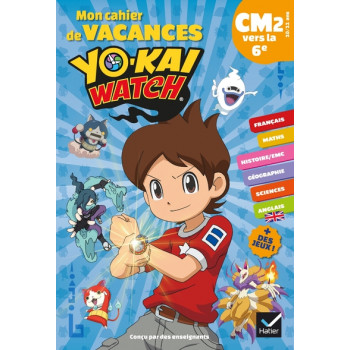 Mon cahier de vacances Yo-kai Watch du CM2 vers la 6ème 10/11 ans