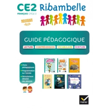 Ribambelle CE2 éd. 2017 - Guide pédagogique - Lecture, écriture, compréhension
