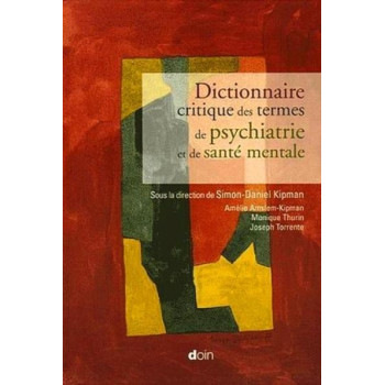 Dictionnaire critique des termes de psychiatrie et de santé mentale