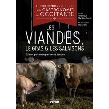Encyclopédie passionnée de la gastronomie en Occitanie Tome 4