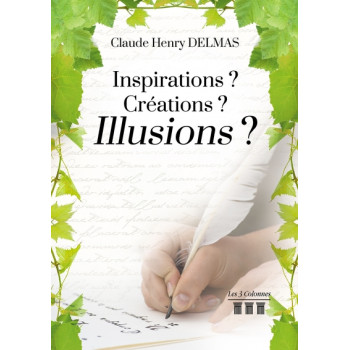 Inspiration? Créations? Illusions?