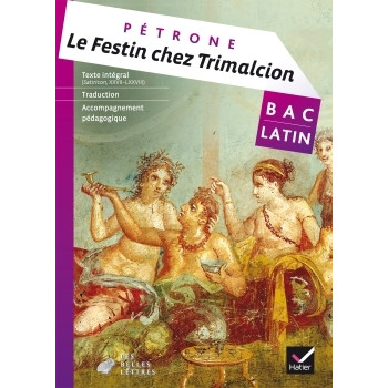 Le festin chez Trimalcion (Pétrone) - Livre de l'élève