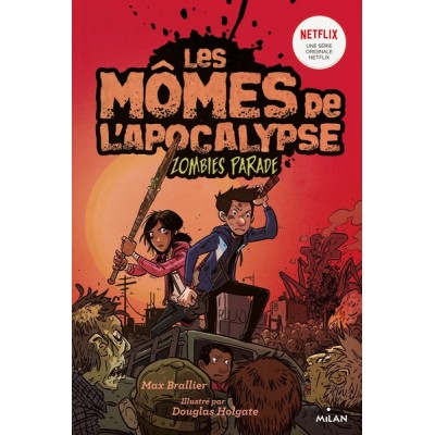 Les mômes de l'apocalypse, Tome 02