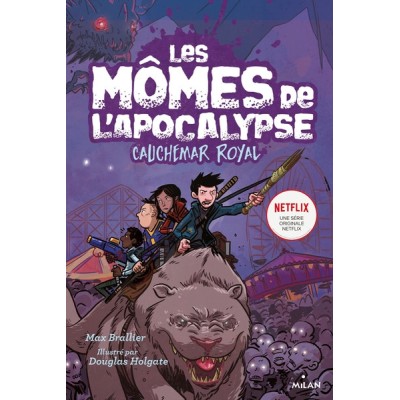 Les mômes de l'apocalypse, Tome 03