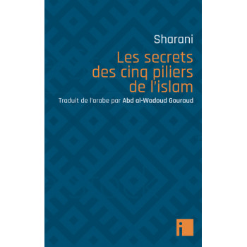 Les secrets des cinq piliers de l'islam