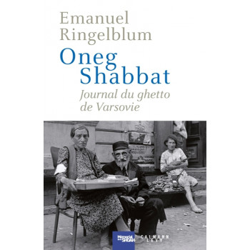 Oneg Shabbat - Journal du ghetto de Varsovie