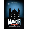 Le manoir saison 1, Tome 01