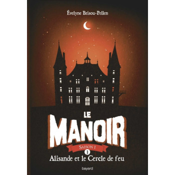 Le manoir saison 1, Tome 03