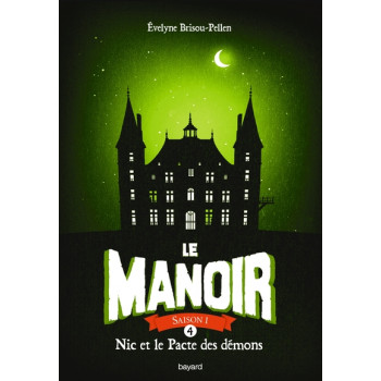 Le manoir saison 1, Tome 04