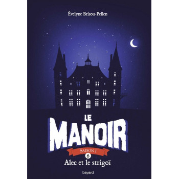 Le manoir saison 1, Tome 06