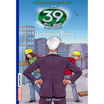 Les 39 clés - Cahill contre Pierce, Tome 01