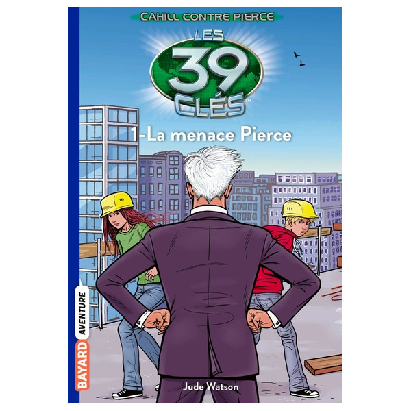Les 39 clés - Cahill contre Pierce, Tome 01 Les 39 clés - Cahill contre Pierce, Tome 01