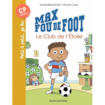 Max fou de foot, Tome 01