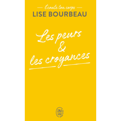 Les peurs et les croyances - Ecoute ton corps