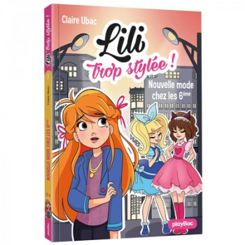 Lili trop stylée - Nouvelle mode chez les 6e - Tome 5