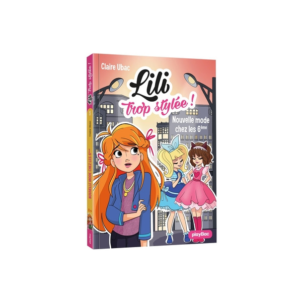 Lili trop stylée - Nouvelle mode chez les 6e - Tome 5