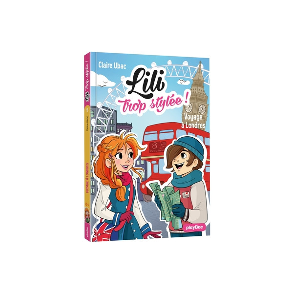 LILI TROP STYLÉE - VOYAGE A LONDRES - TOME 9