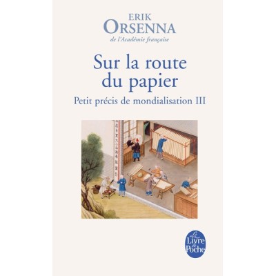 Petit précis de mondialisation - Tome 3, Sur la route du papier