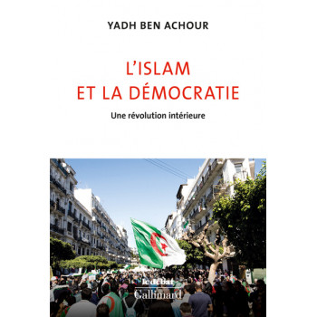 L'islam et la démocratie - Une révolution intérieure