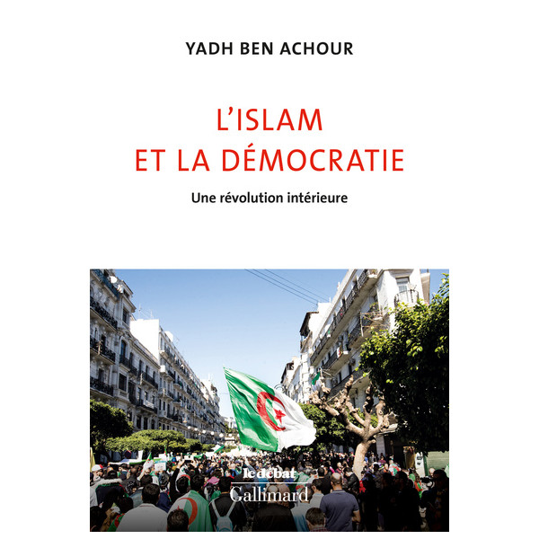L'islam et la démocratie - Une révolution intérieure
