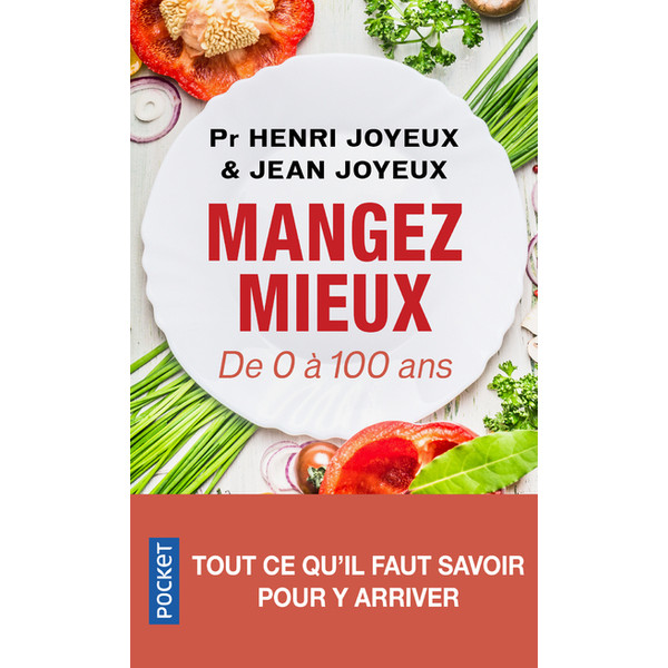 Mangez mieux ! - De 0 à 100 ans