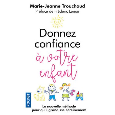 Donnez confiance à votre enfant
