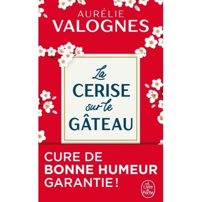 La cerise sur le gâteau
