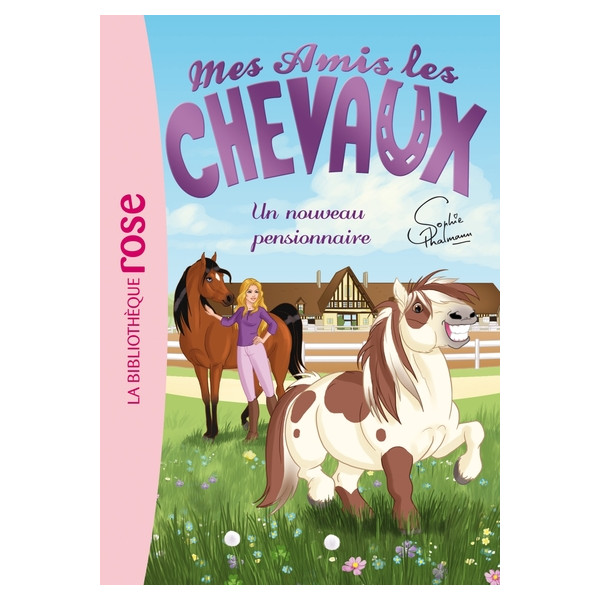 Mes amis les chevaux 01 - Un nouveau pensionnaire