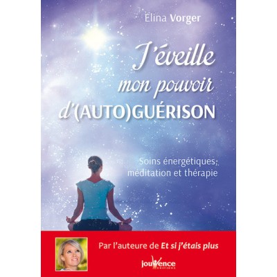 J'éveille mon pouvoir d'(auto)guérison