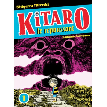 KITARO LE REPOUSSANT TOME 1