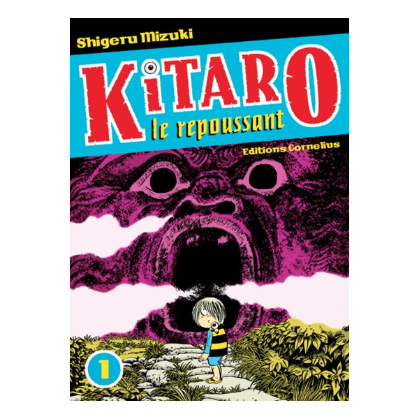 KITARO LE REPOUSSANT TOME 1