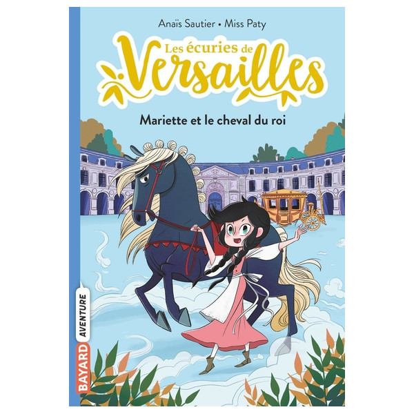 Les écuries de Versailles, Tome 01