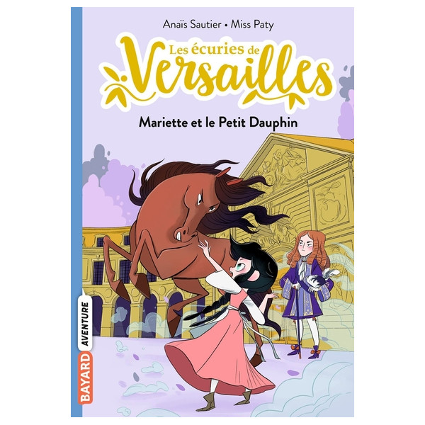 Les écuries de Versailles, Tome 02