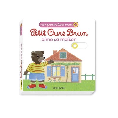 Petit Ours Brun aime sa maison - Mon premier livre animé