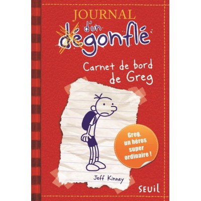 Journal d'un dégonflé - Tome 1 - Carnet de bord de Greg Heffley