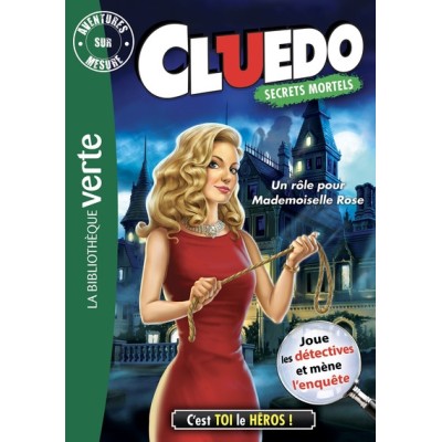Aventure sur mesure Cluedo 16 - Un rôle pour Mademoiselle Rose