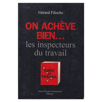 On achève bien... les inspecteurs du travail