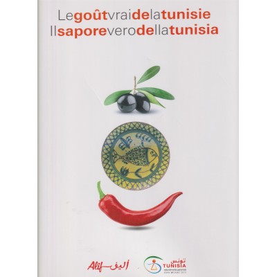 Le goût vrai de la tunisie