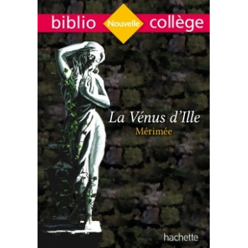 Bibliocollège - La Vénus d'Ille, Prosper Mérimée