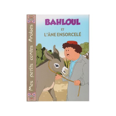 BAHLOUL  ET L'ÂNE ENSORCELE